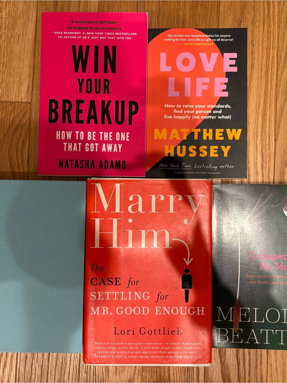 Win Your Breakup, Marry Him, Love Life, Codependent No More, Anxiously Attached